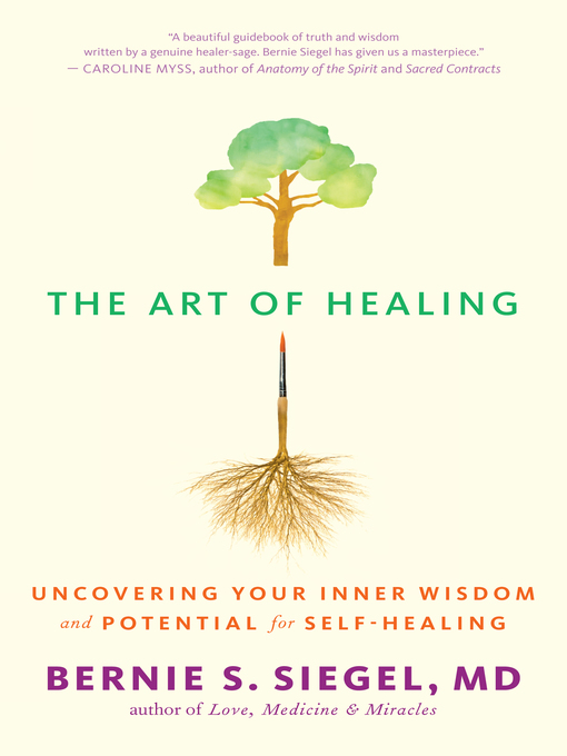 Title details for The Art of Healing by Bernie S. Siegel - Available